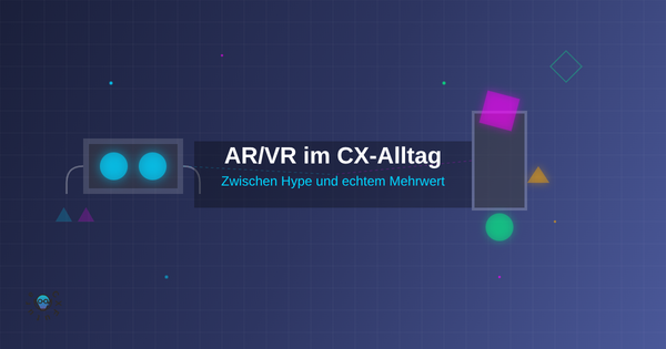 Praxischeck: Augmented/Virtual Reality im CX-Alltag – Zwischen Hype und echtem Mehrwert